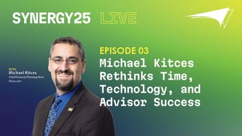 Synergy25 Live Episode 03 with Michael Kitces