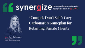 “Compel, Don’t Sell”: Cary Carbonaro’s Gameplan for Retaining Female Clients
